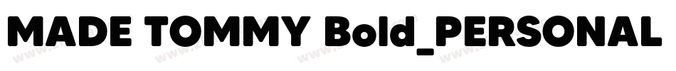 MADE TOMMY Bold_PERSONAL USE字体转换